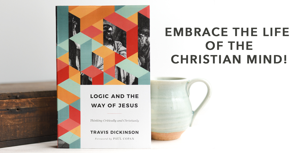 New Book: Logic And The Way Of Jesus: Thinking Critically And ...